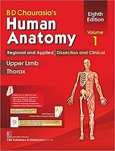 BD CHAURASIAS HUMAN ANATOMY 8ED VOL 1 REGIONAL AND APPLIED DISSECTION AND CLINICAL UPPER LIMB THORAX 2020 - آناتومی